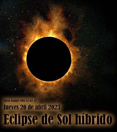 Eclipse de Sol híbrido horóscopo abril
